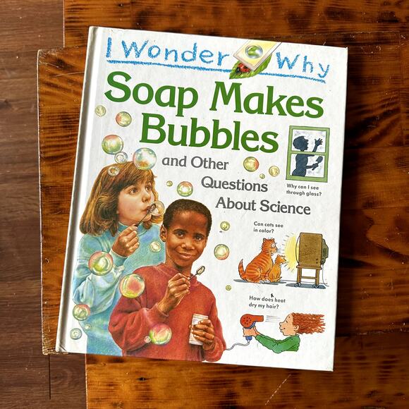 Vintage '97 I Wonder Why Soap Makes Bubbles & Other Questions About Science Book - Picture 1 of 8